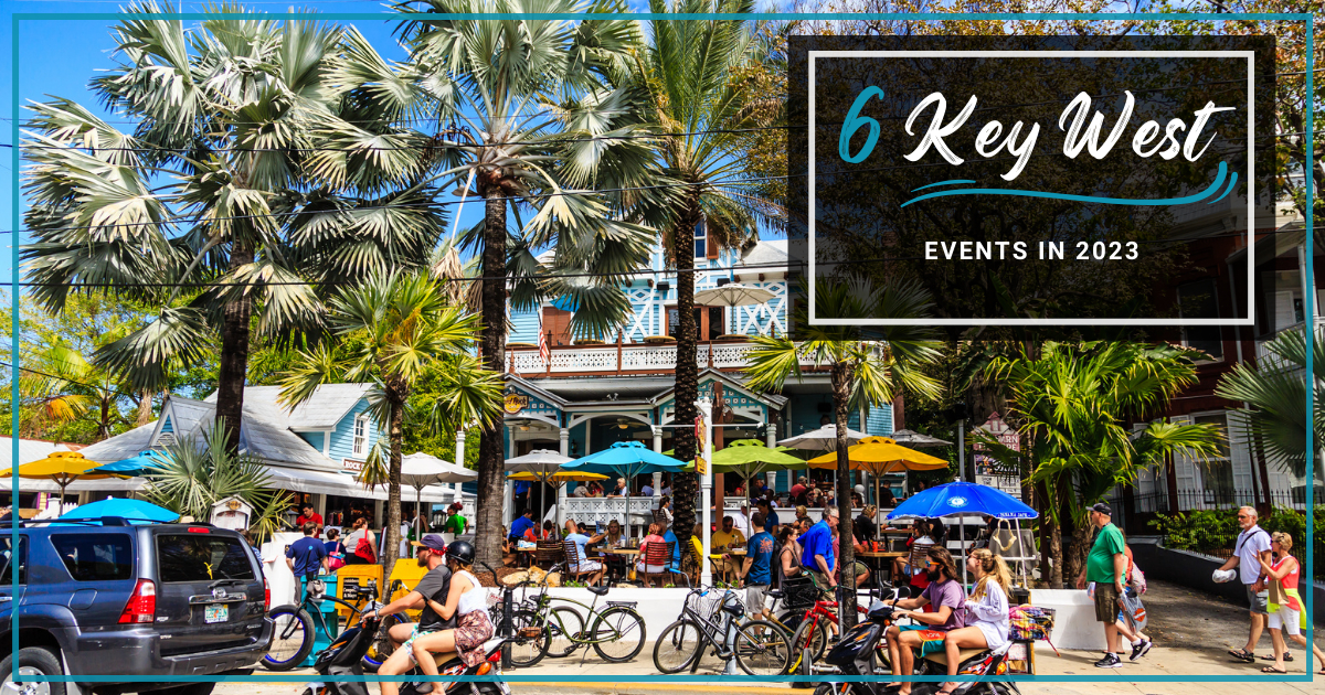 6 Key West Events in 2023 Key West Event Guide
